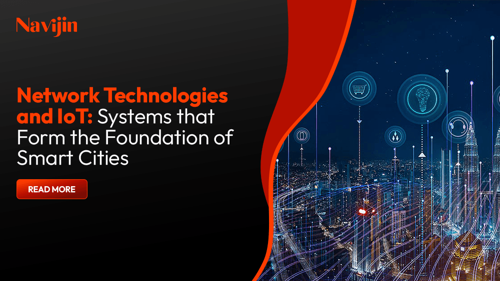 Network Technologies and IoT: Systems that Form the Foundation of Smart Cities
